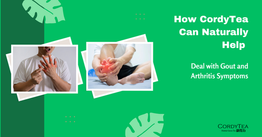 How CordyTea Can Naturally Help Manage Gout and Arthritis Symptoms